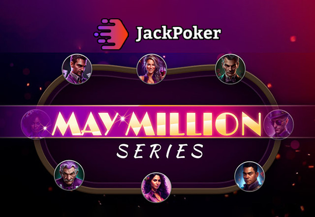 В Jack Poker проходит серия турниров May Million MTT с призовым фондом $1,000,000